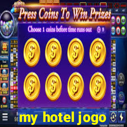 my hotel jogo